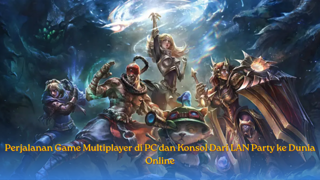 Perjalanan Game Multiplayer